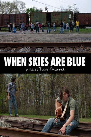 When Skies are Blue poster