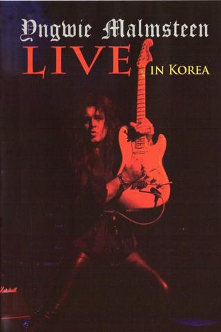 Yngwie Malmsteen: Live in Korea poster