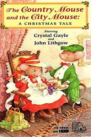 The Country Mouse & the City Mouse: A Christmas Tale poster