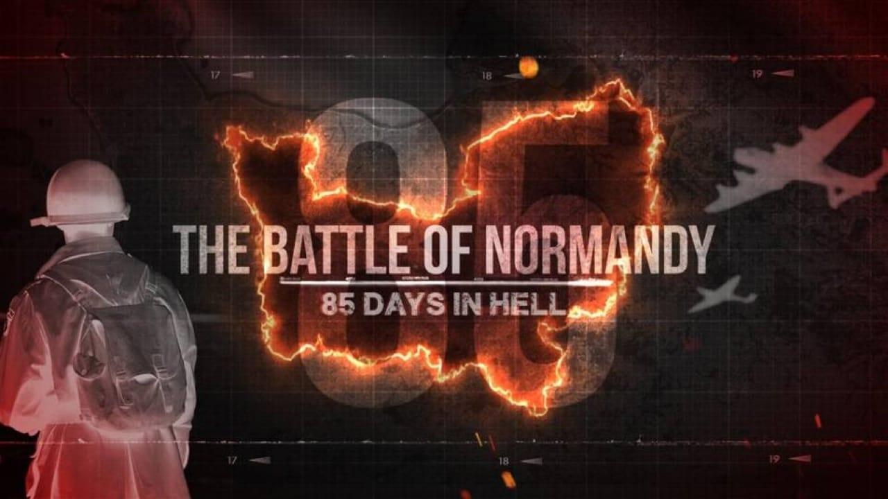 The Battle of Normandy: 85 Days in Hell backdrop