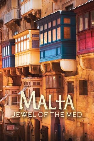 Malta: The Jewel of the Mediterranean poster