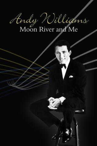 Andy Williams: Moon River and Me poster