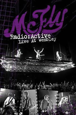 McFly: Radio:ACTIVE - Live at Wembley poster