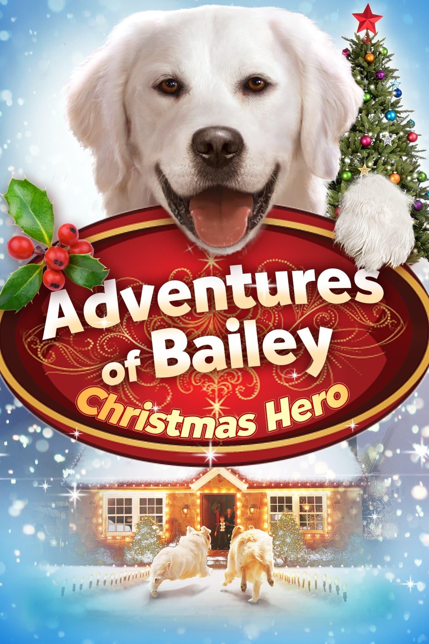 Adventures of Bailey: Christmas Hero poster