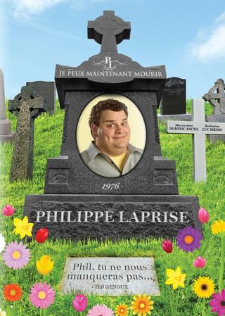 Philippe Laprise: Je peux maintenant mourir poster