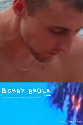 Bobby brûle poster