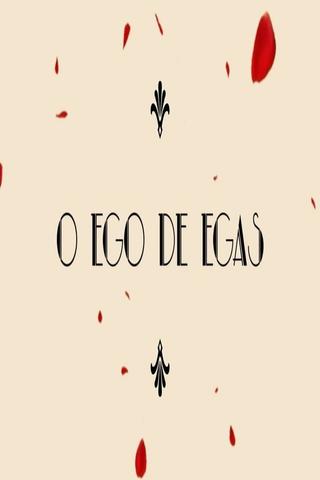O Ego de Egas poster