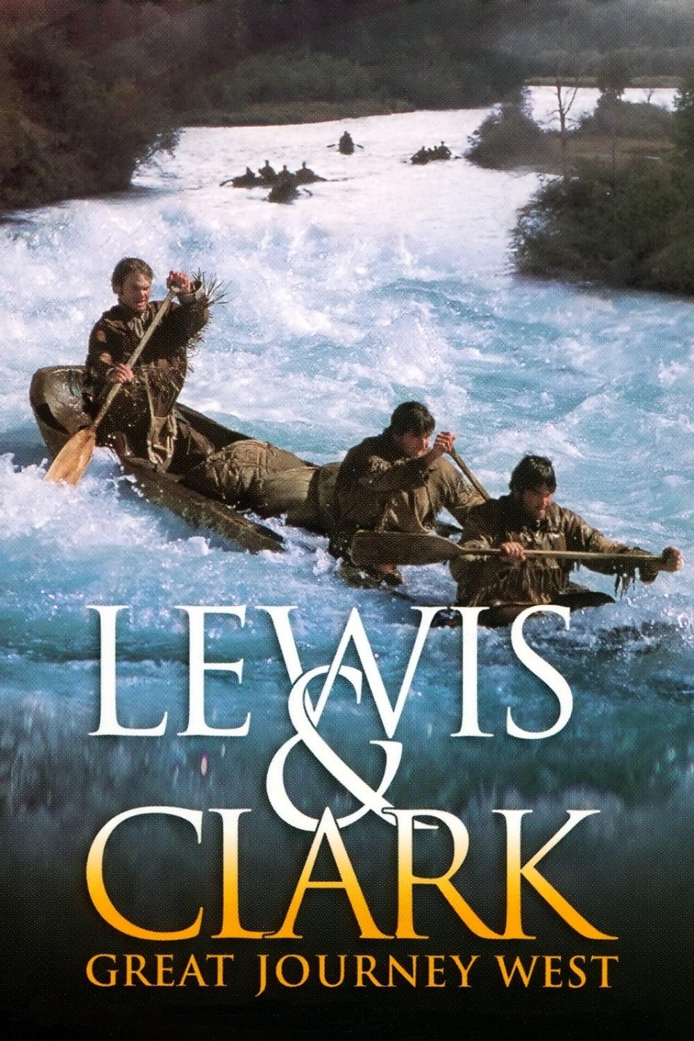 Lewis and Clark: Great Journey West poster