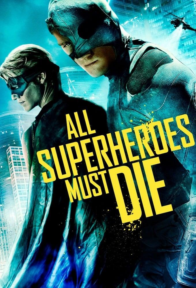 All Superheroes Must Die poster