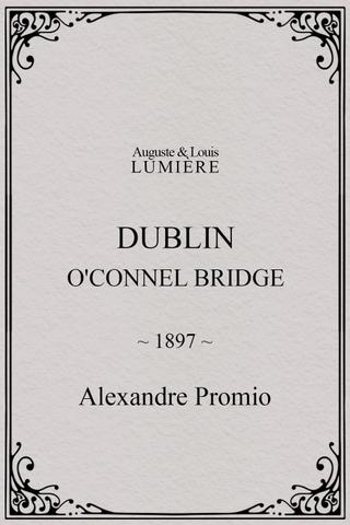 Dublin, O'Connel Bridge poster