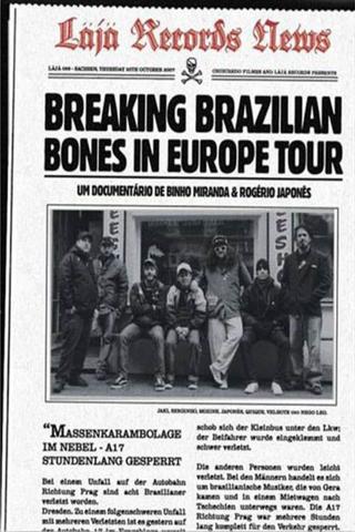 Breaking Brazilian Bones in Europe Tour poster