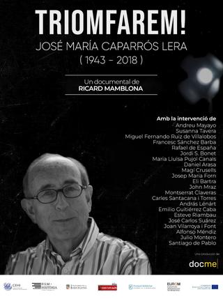 Triomfarem! - José María Caparrós Lera (1943 - 2018) poster