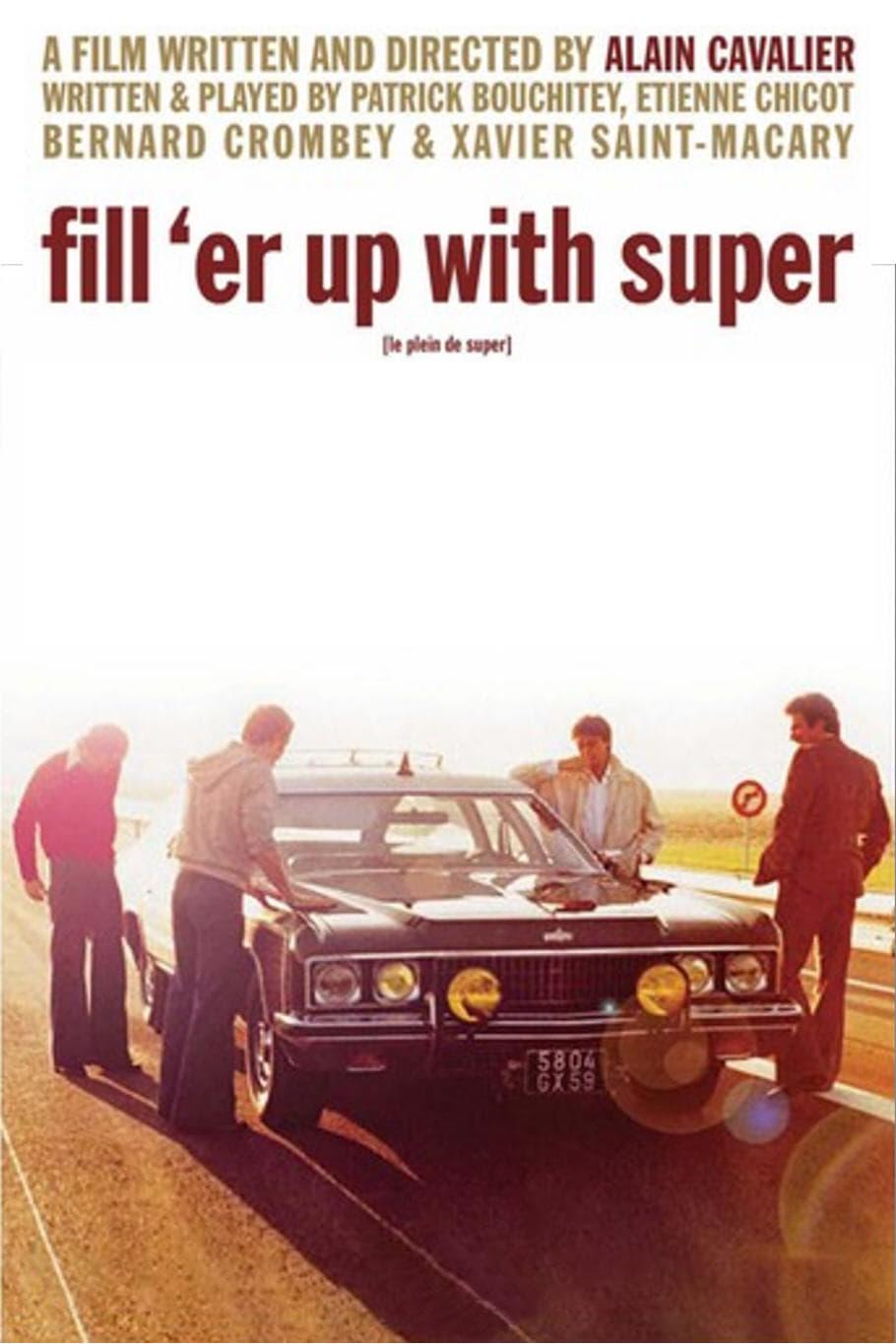 Fill 'er Up with Super poster