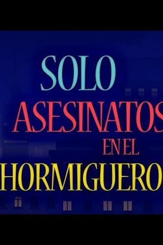 Asesinatos sólo en El Hormiguero poster