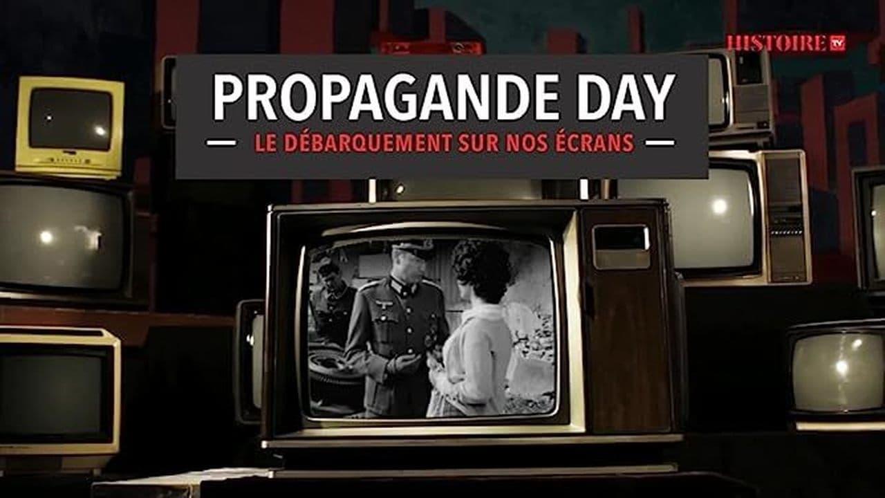 Propagande Day, le débarquement sur nos écrans backdrop