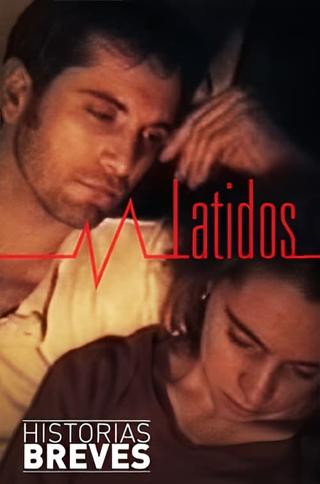 Historias Breves 0: Latidos poster