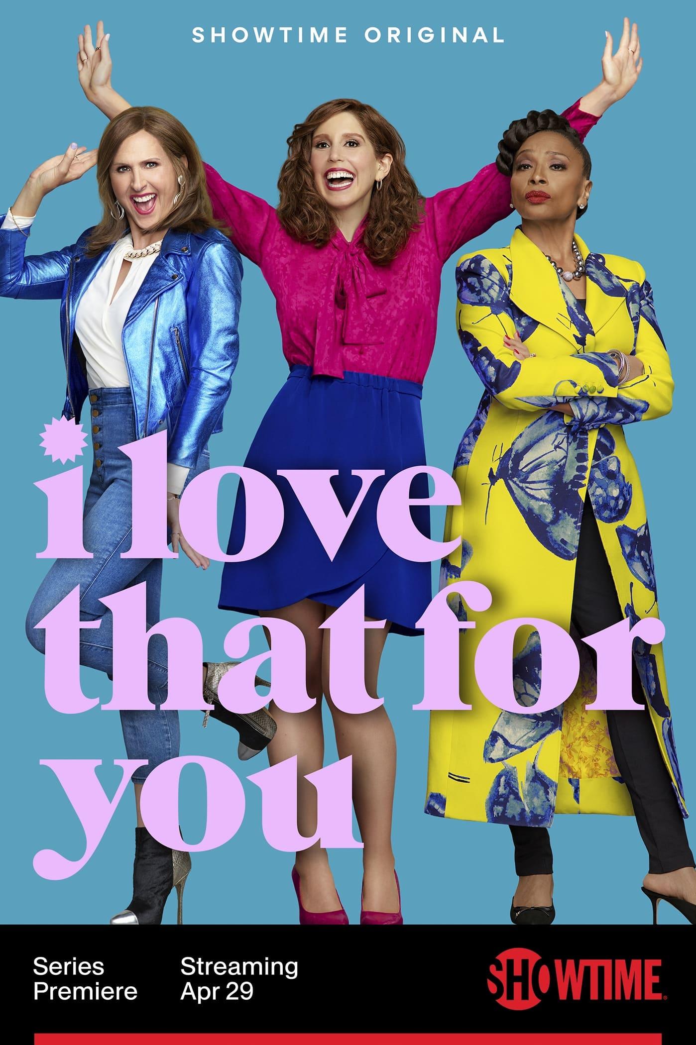 I Love That for You poster