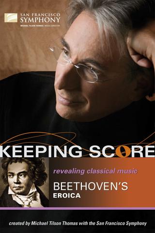 Keeping Score: Beethoven's Eroica poster