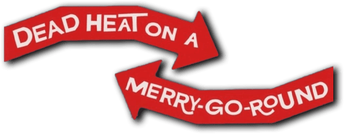 Dead Heat on a Merry-Go-Round logo
