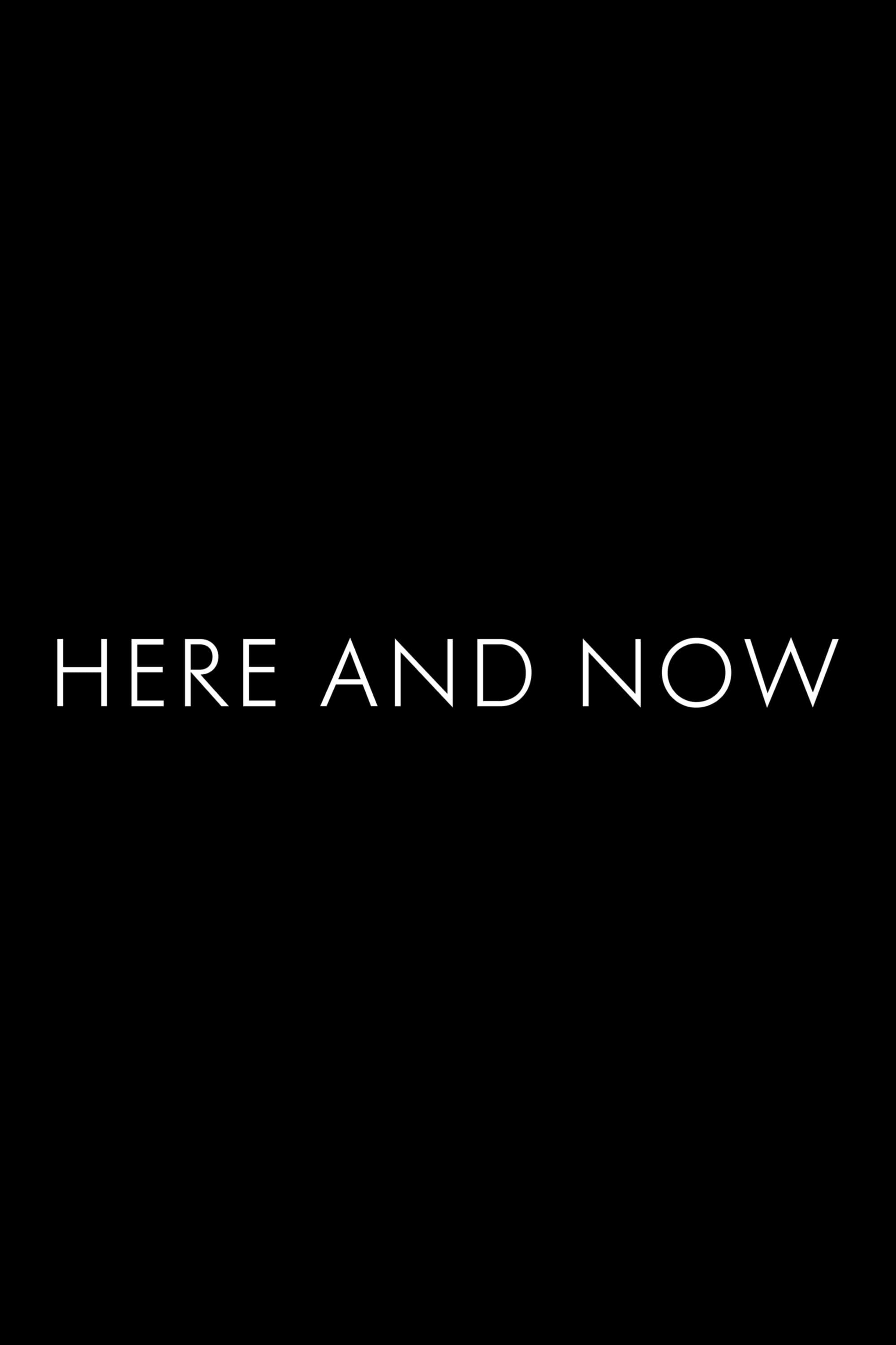 Here and Now poster