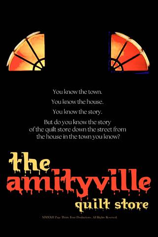 The Amityville Quilt Store poster