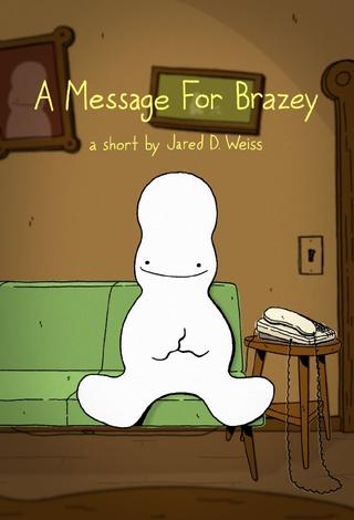 A Message For Brazey poster
