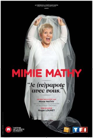 Mimie Mathy - Je (re)papote avec vous poster