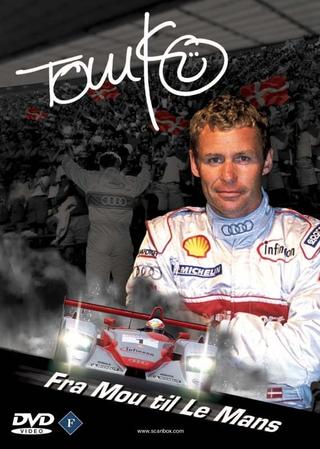 Tom Kristensen - Fra Mou til Le Mans poster