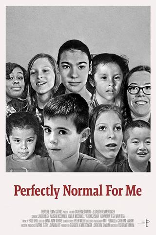 Perfectly Normal for Me poster