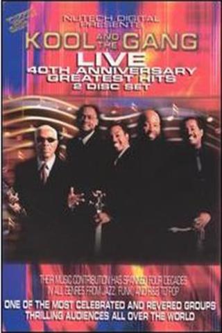 Kool and the Gang: Live 40th Anniversary Greatest Hits poster