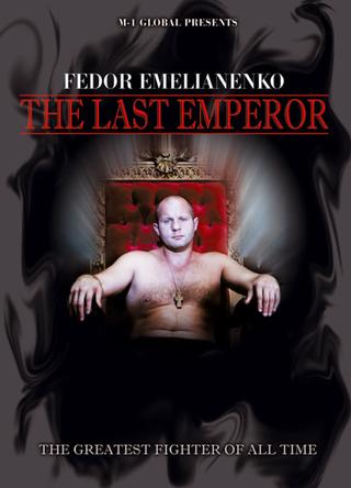 Fedor Emelianenko : The Last Emperor poster