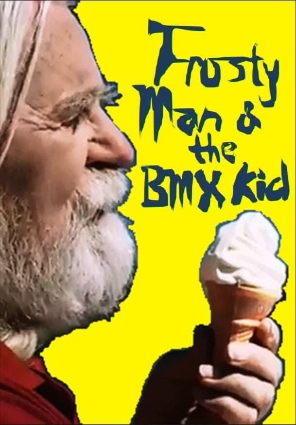 Frosty Man and the BMX Kid poster