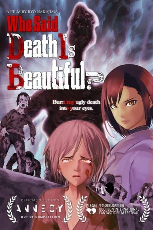 Who Said Death Is Beautiful? poster