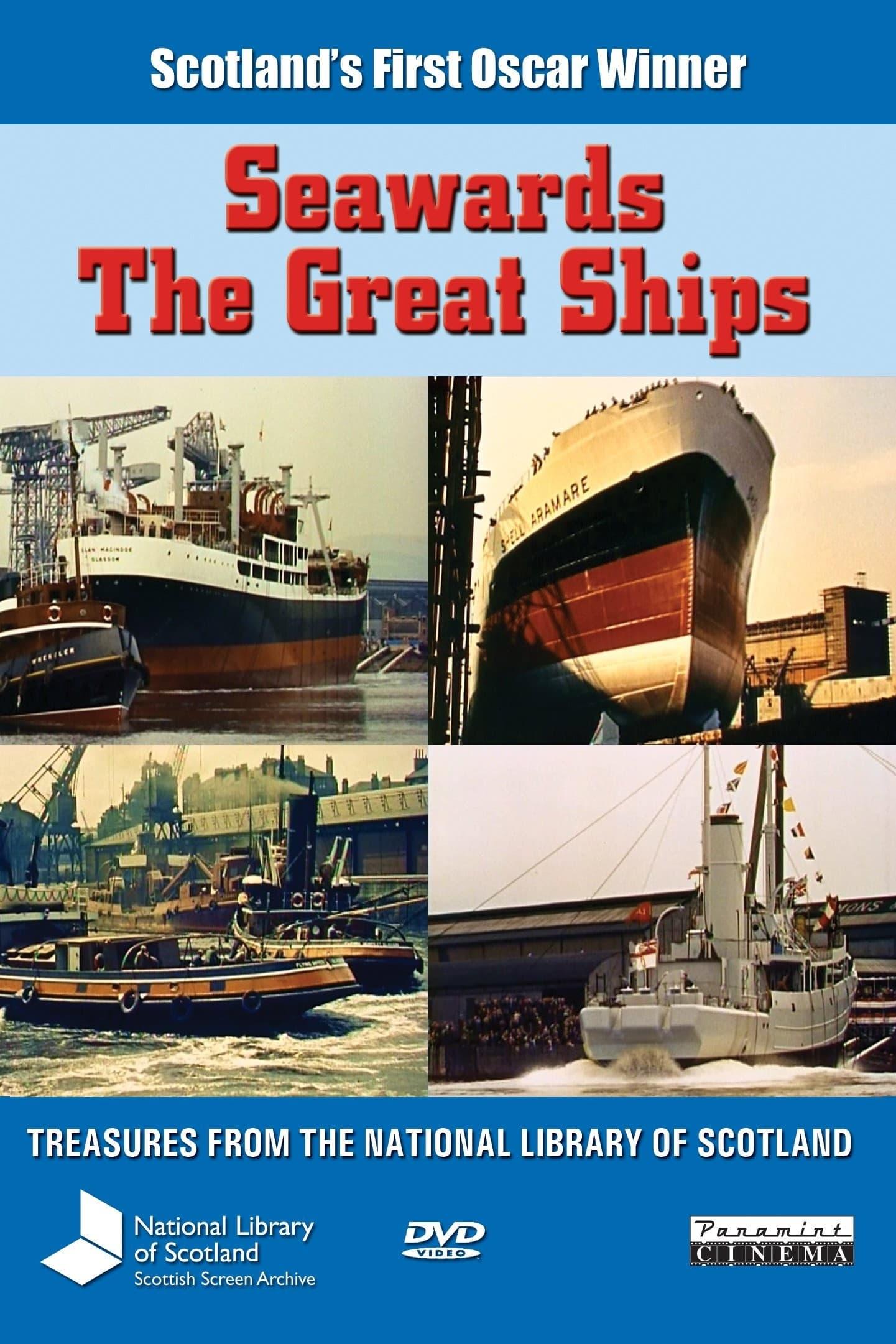 Seawards the Great Ships poster