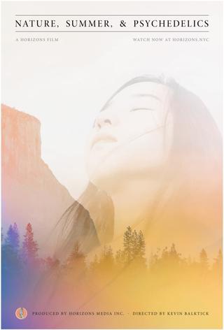 Nature, Summer, & Psychedelics poster