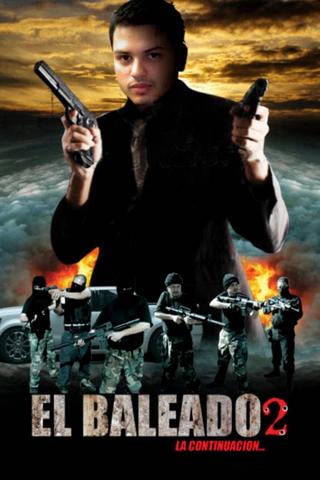 El baleado 2 poster