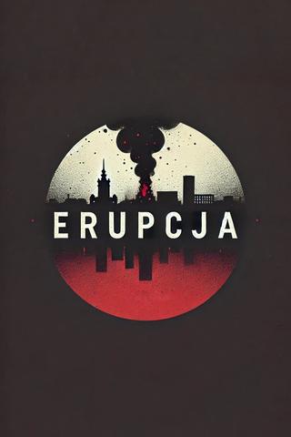 Erupcja poster