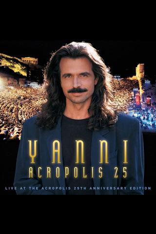 Yanni - Live at the Acropolis - 25th Anniversary poster