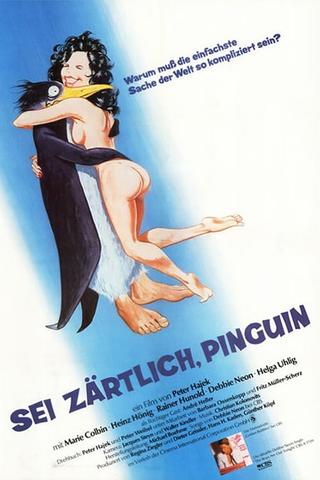 Sei zärtlich Pinguin poster