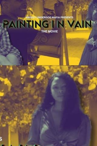 Painting in Vain poster