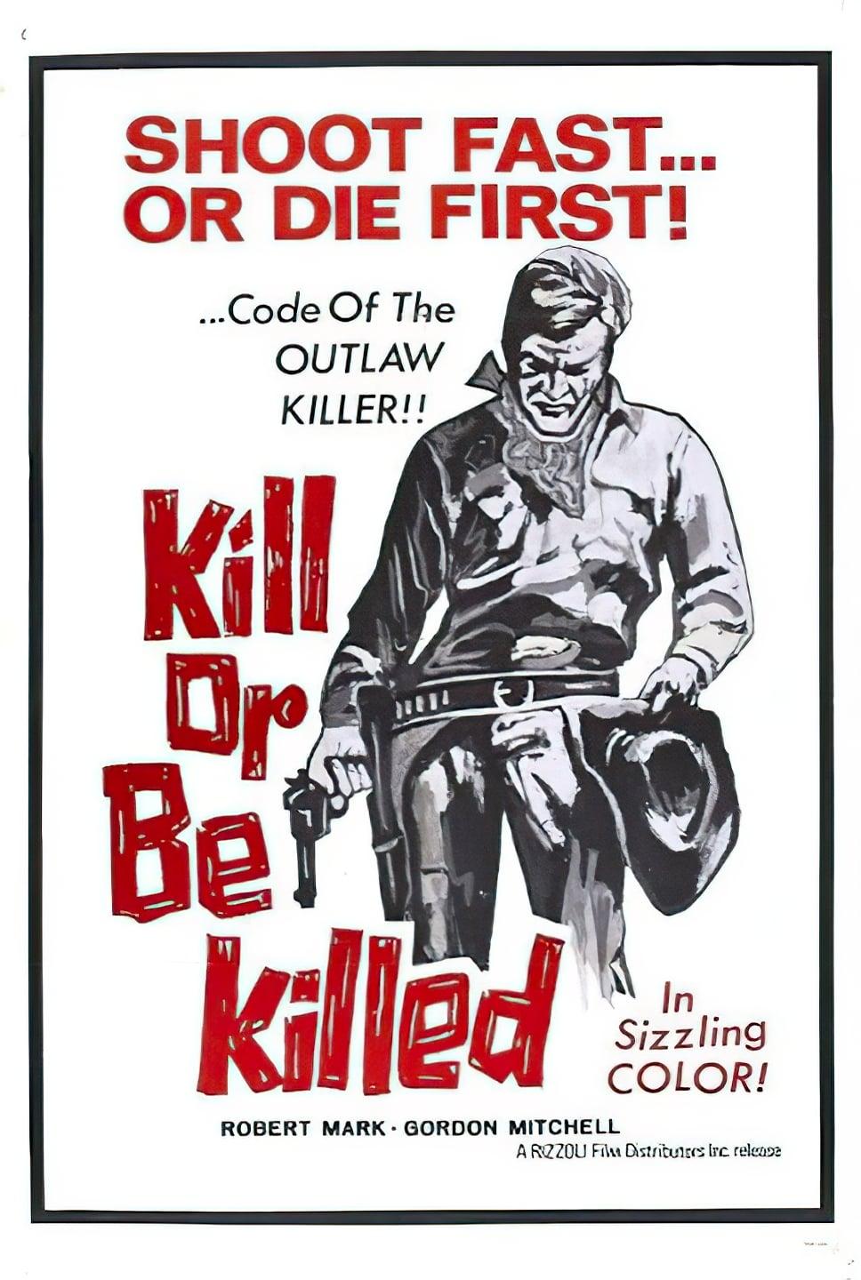 Kill or Be Killed poster