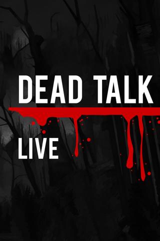 Dead Talk Live poster