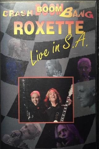 Roxette - Crash! Boom! Bang! Live! poster