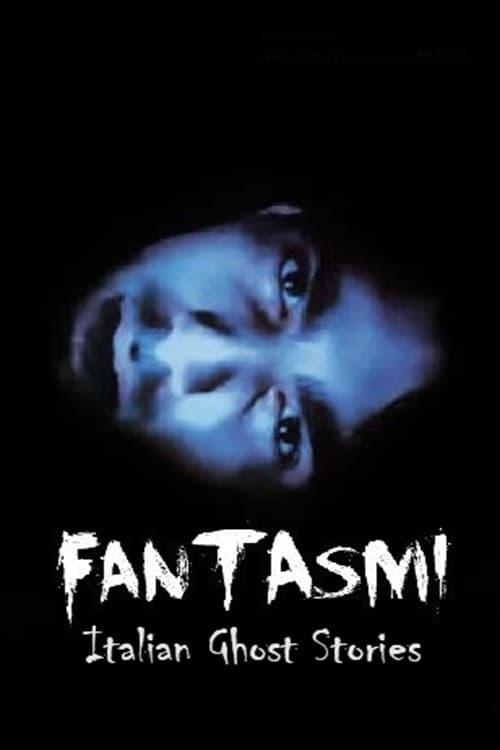 Fantasmi: Italian Ghost Stories poster