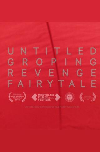Untitled Groping Revenge Fairytale poster