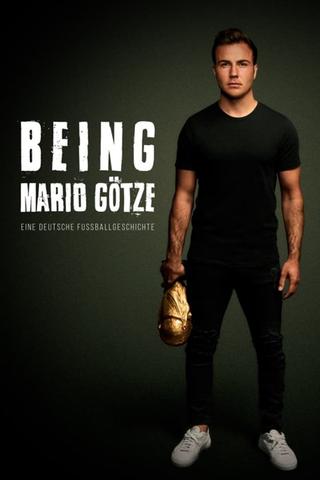 Being Mario Götze: A German Football Story poster