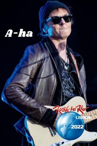 a-ha | Rock in Rio Lisboa 2022 poster