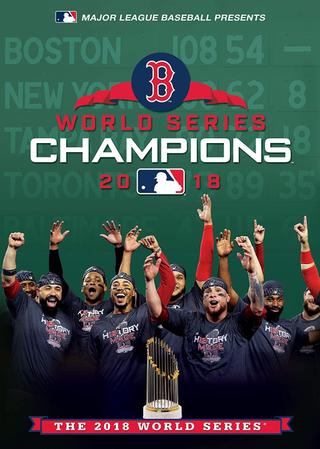 2018 Boston Red Sox: The Official World Series Film poster