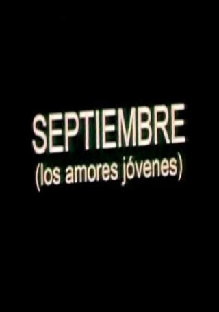 Septiembre (Los amores jóvenes) poster