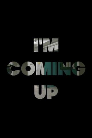 I'm Coming Up poster